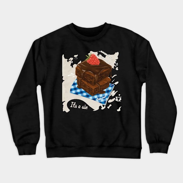 Chocolate brownie or its a sin Crewneck Sweatshirt by Evgenija.S